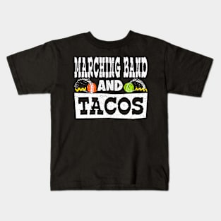 Marching Band and Tacos Kids T-Shirt